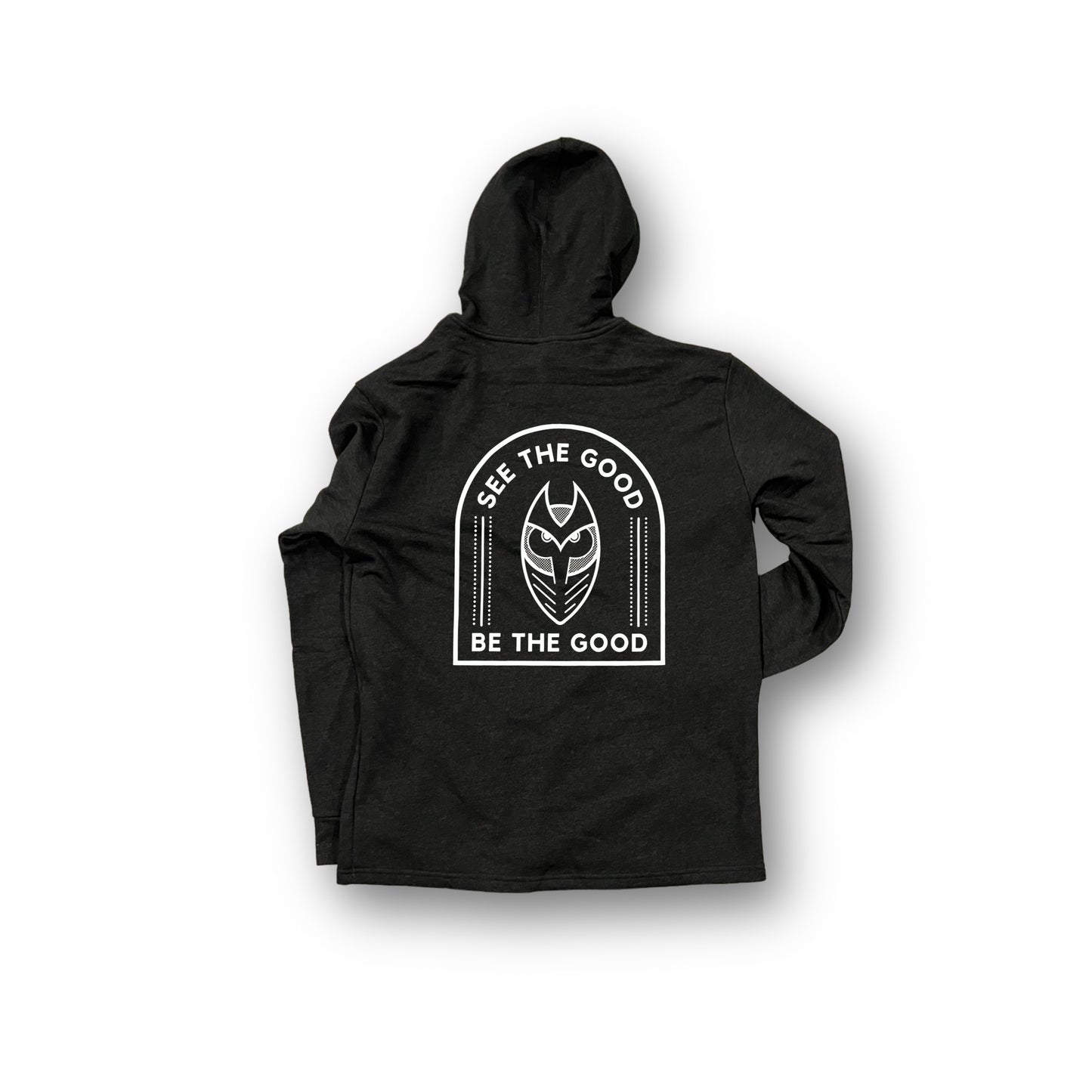 See The Good, Be The Good - Hoodie