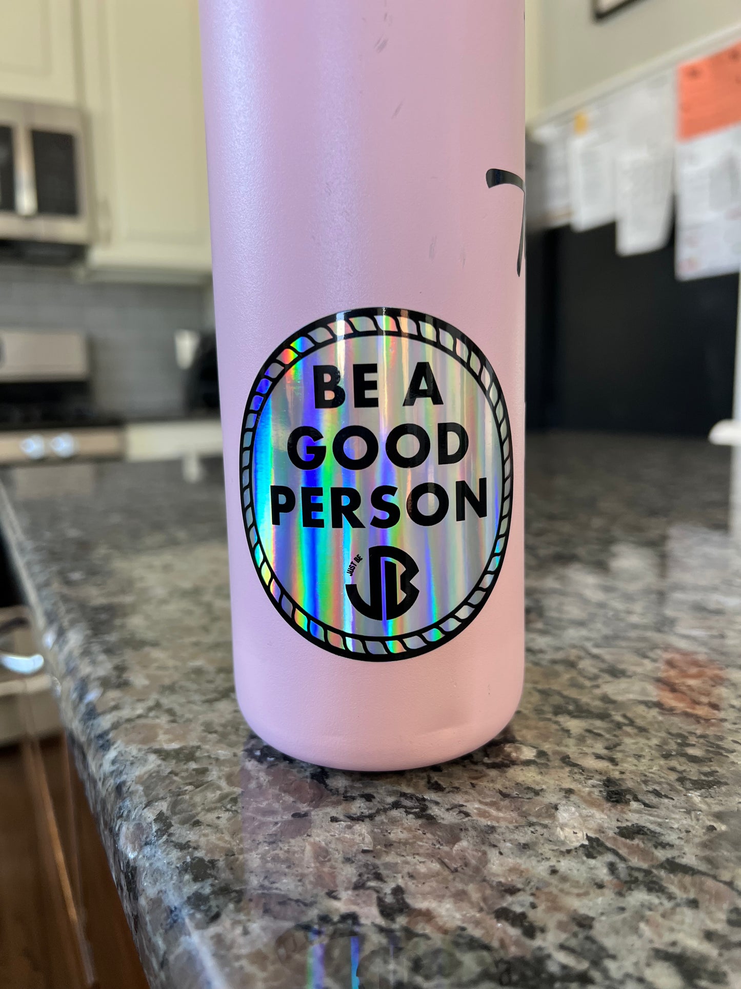 Be A Good Person - holographic sticker
